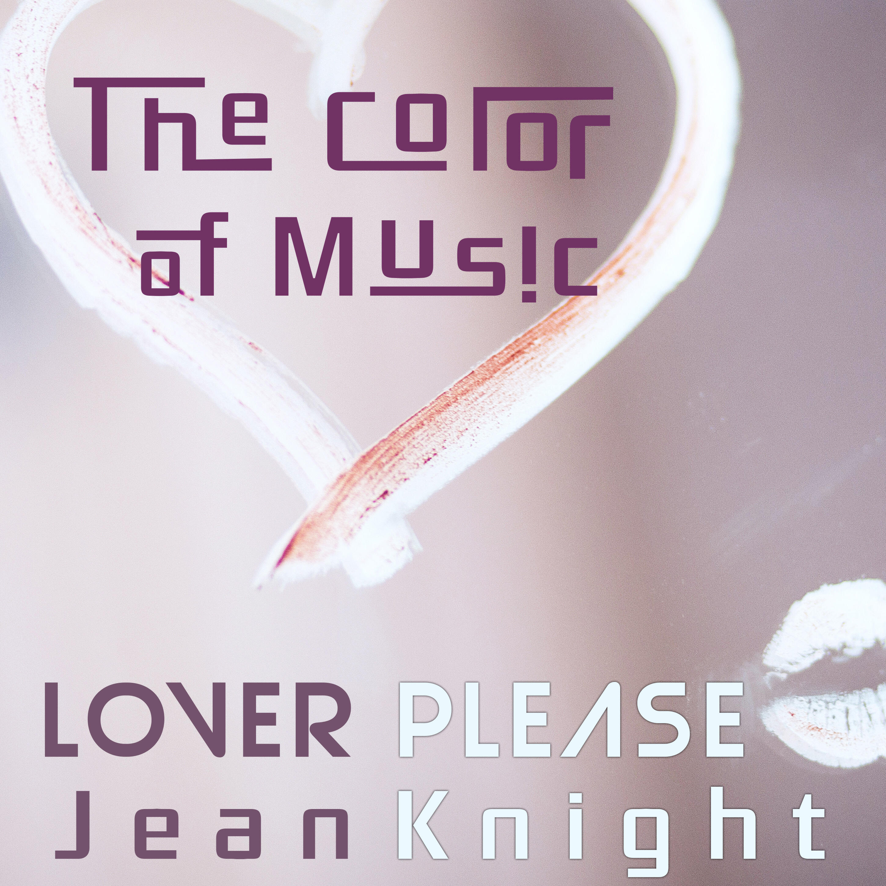 Релиз The Color of Music: Lover Please