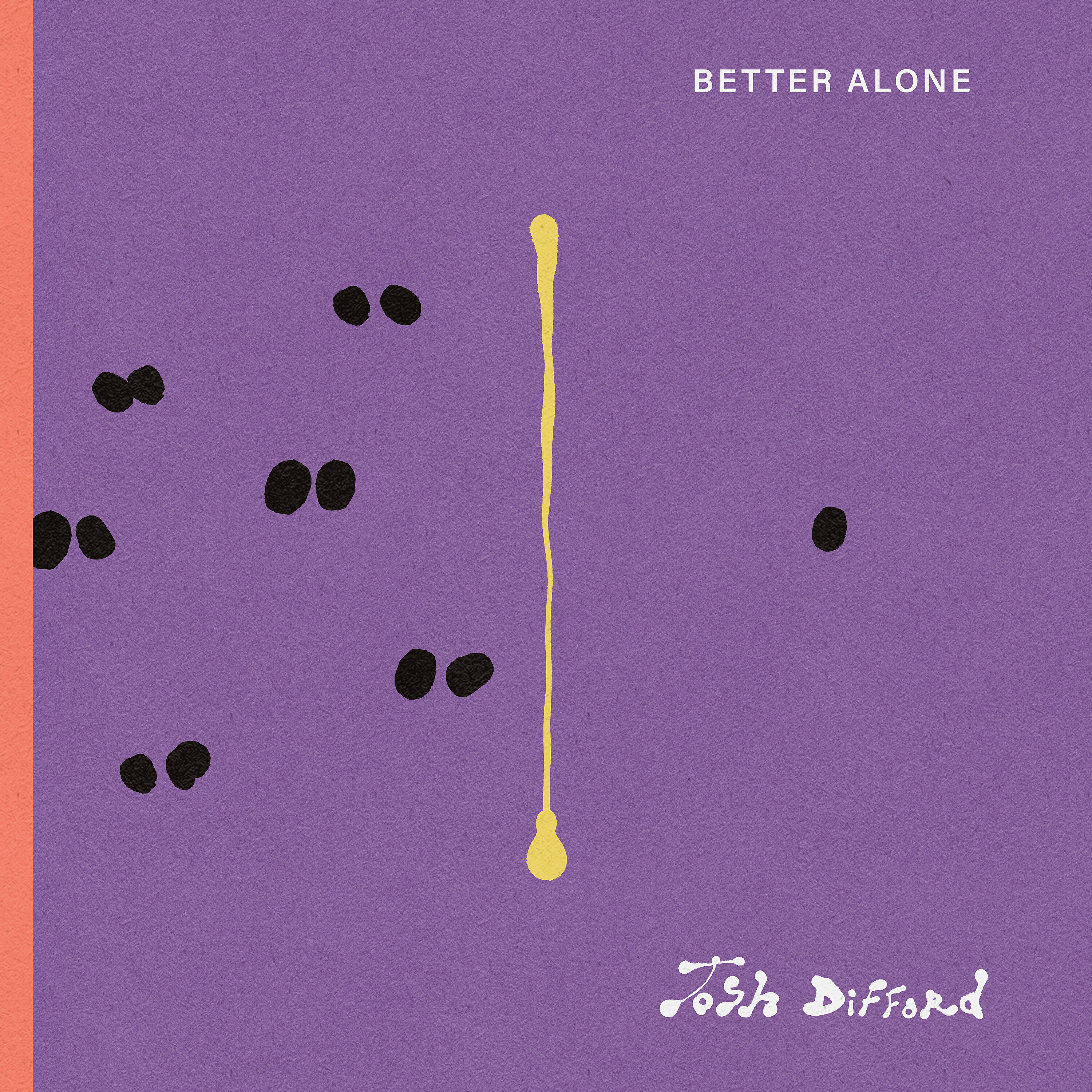 Релиз Josh Difford - Better Alone (Single)
