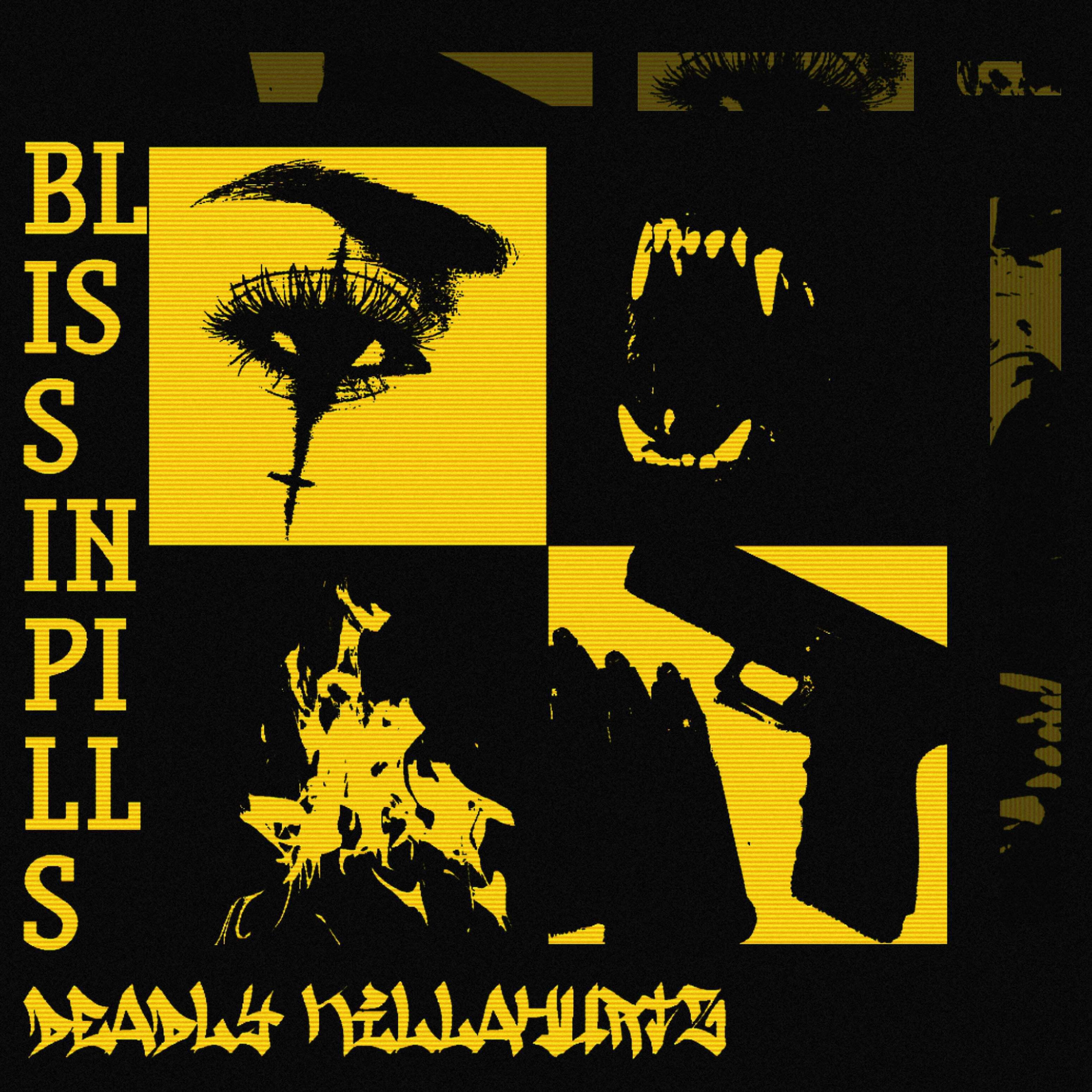 Постер альбома Bliss in Pills