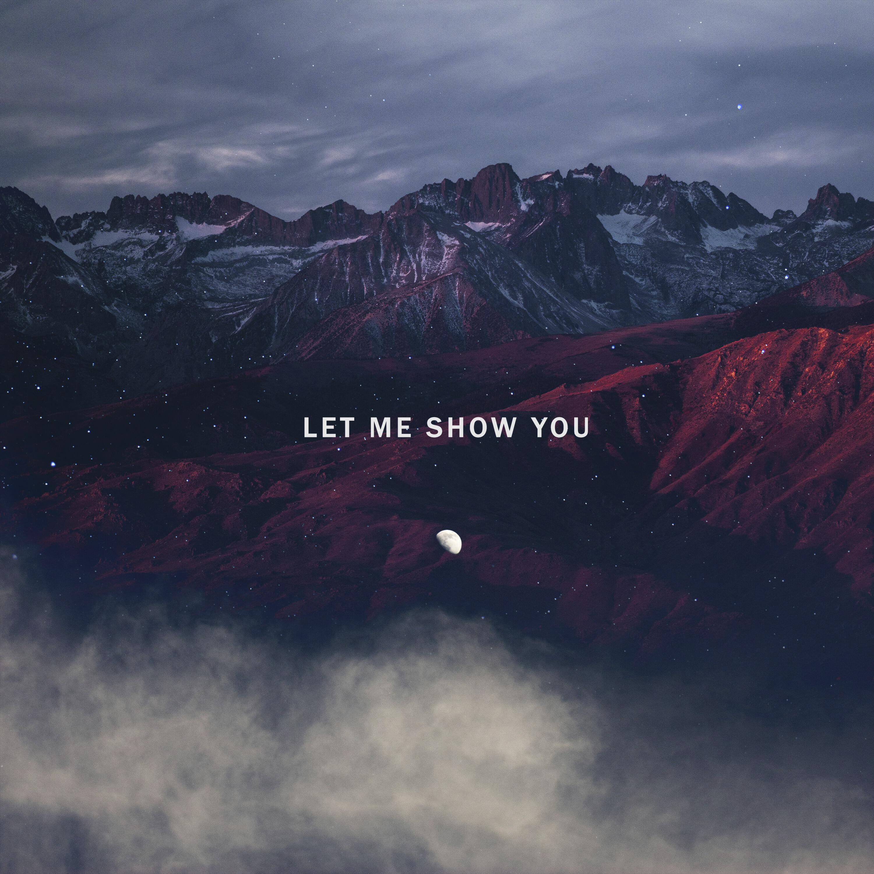 Релиз Let Me Show You