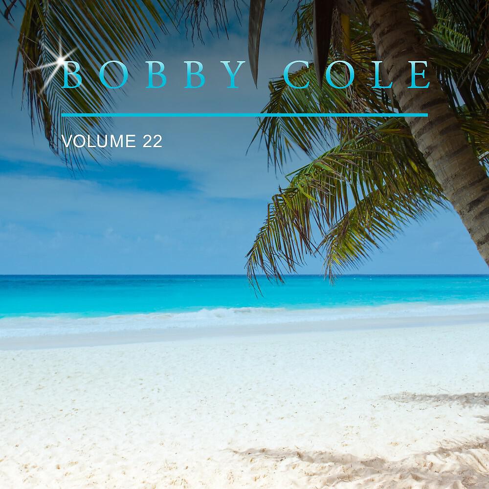 Постер альбома Bobby Cole, Vol. 22