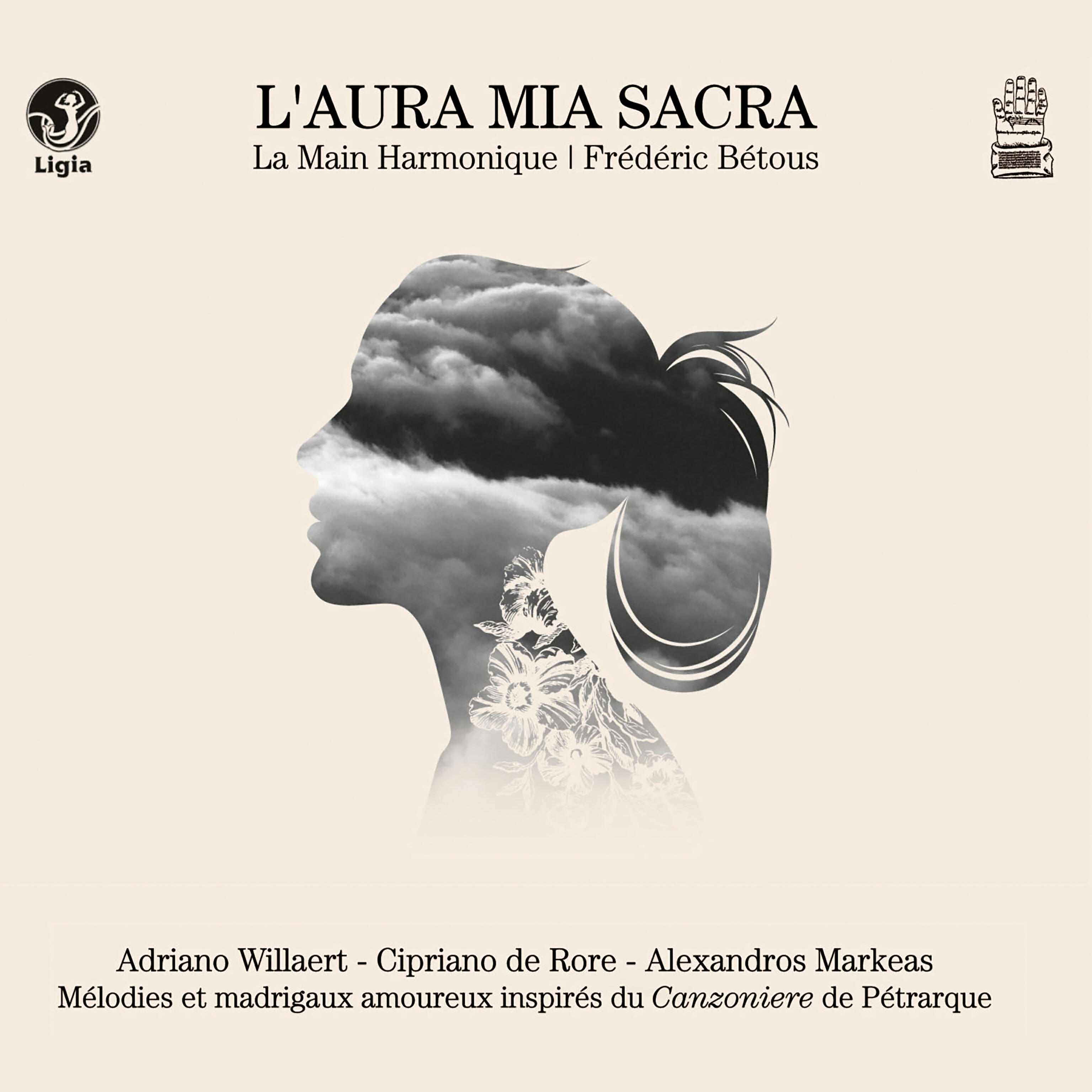 Релиз L'aura mia sacra (Mélodies et madrigaux inspirés de Pétrarque)