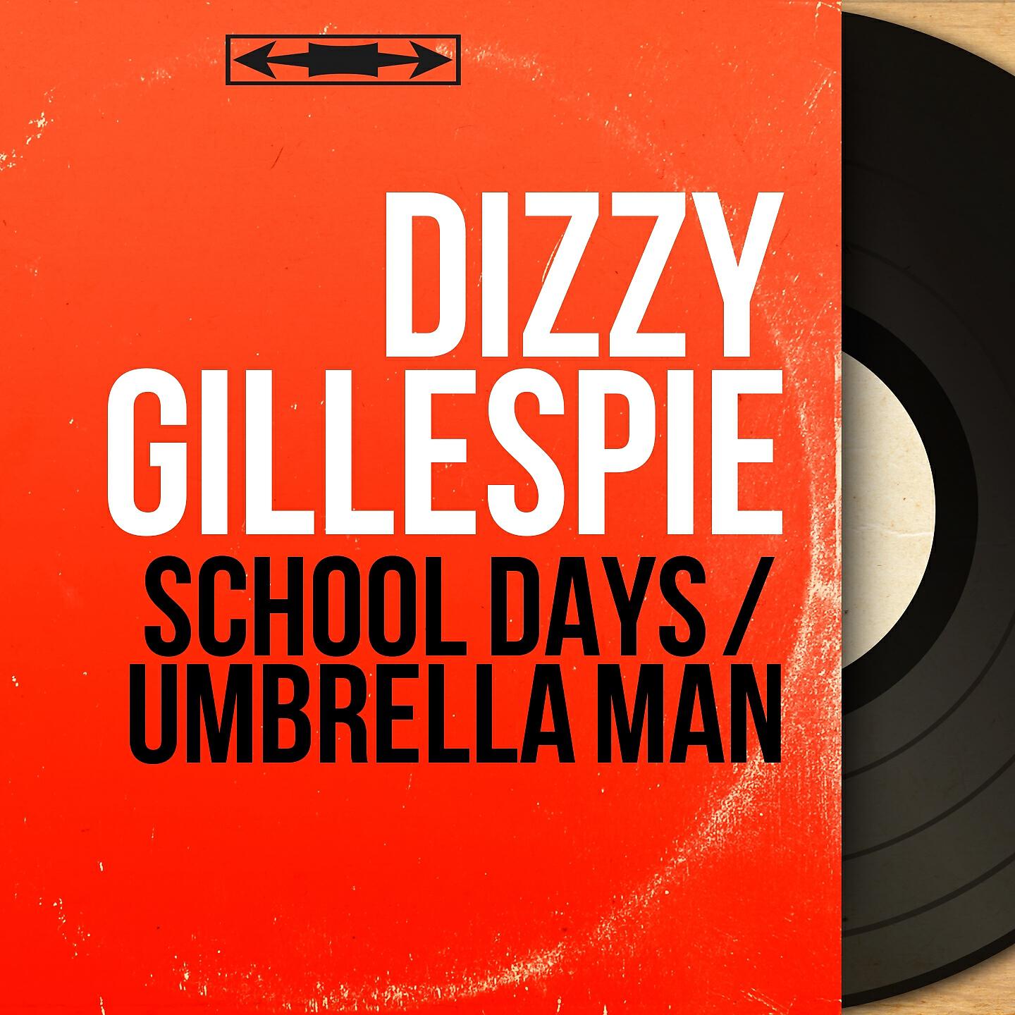School Days - Dizzy Gillespie – слушать песню онлайн бесплатно на