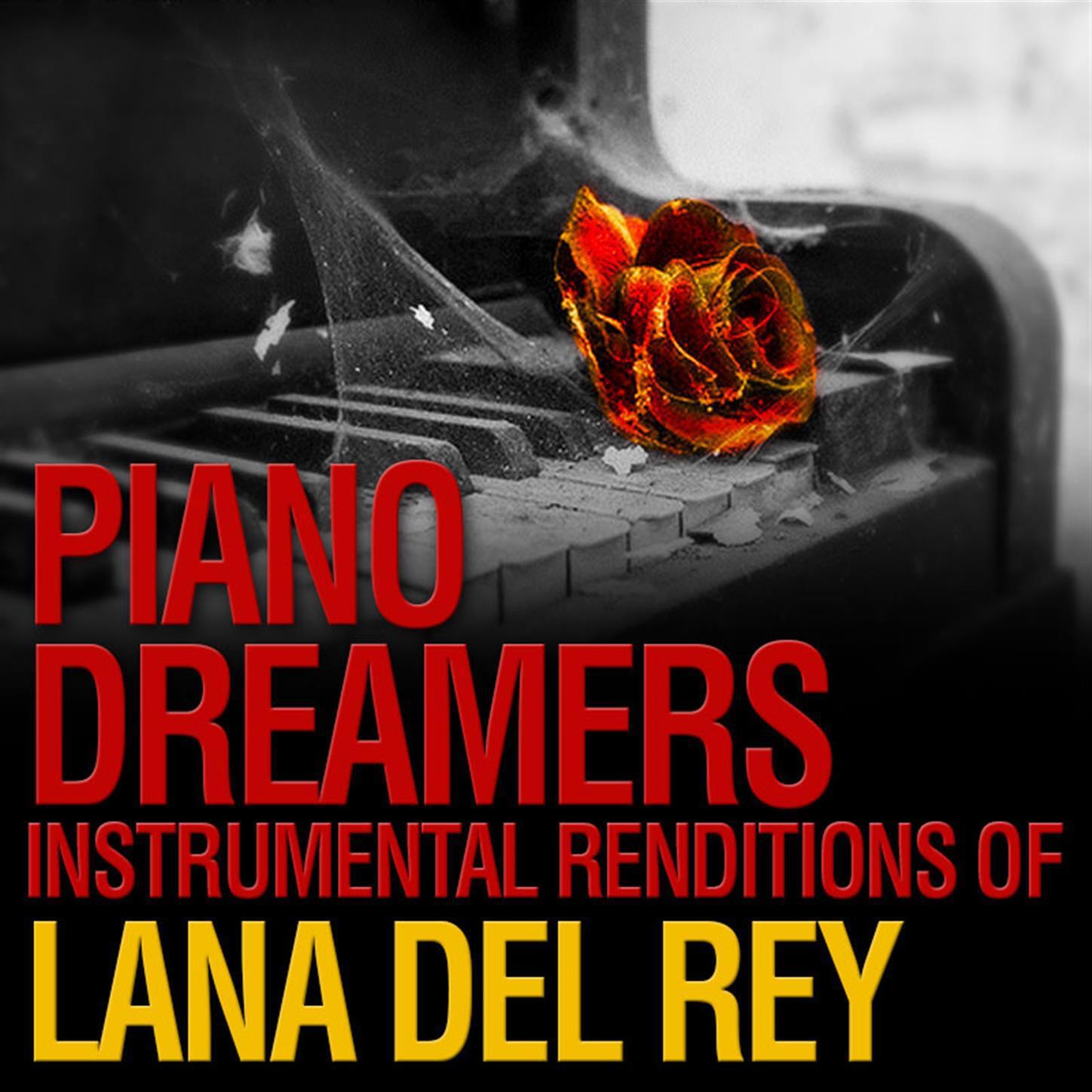 Релиз Piano Dreamers Instrumental Renditions of Lana Del Rey