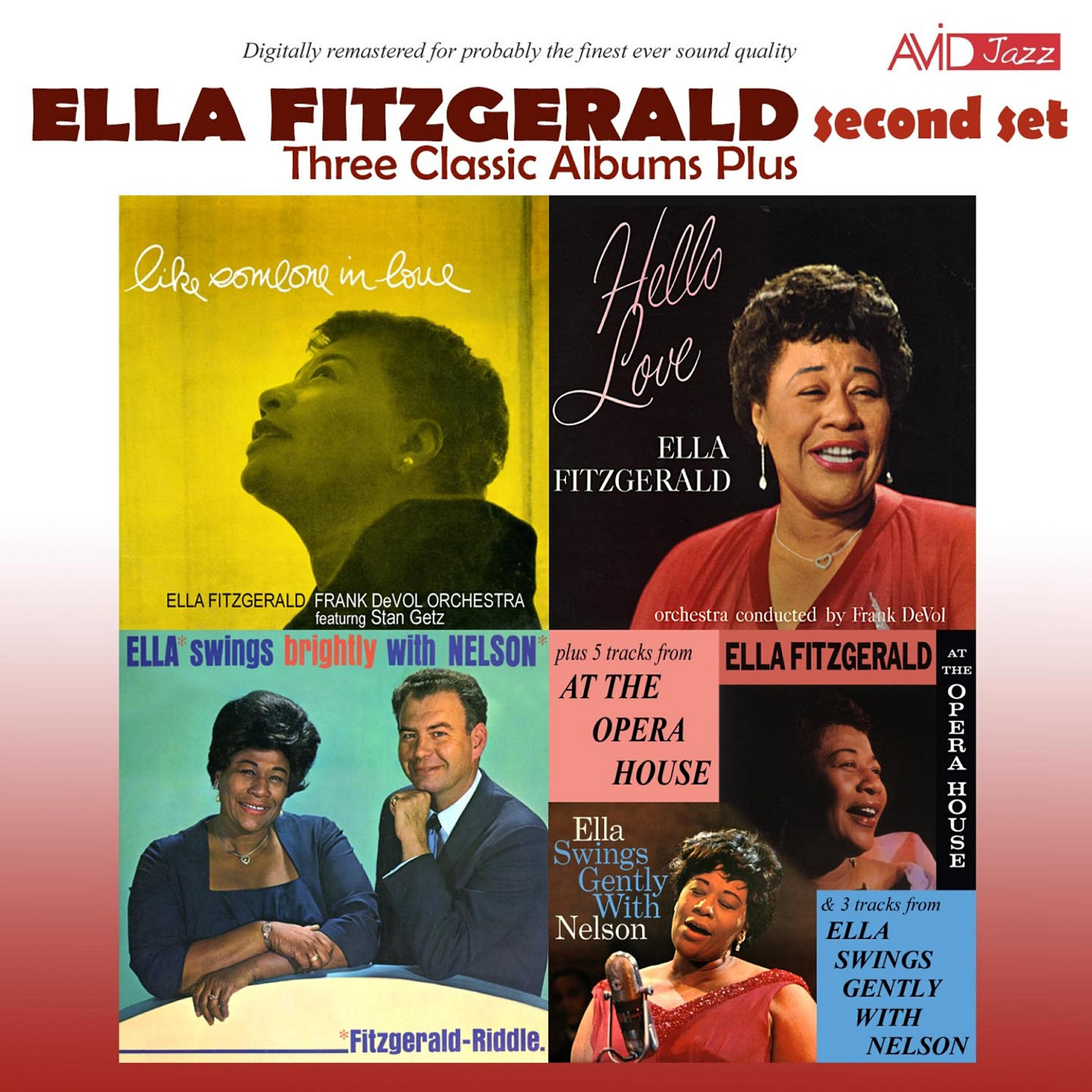 Постер альбома Three Classic Albums Plus (Like Someone in Love / Hello Love / Ella Swings Brightly with Nelson) [Remastered]