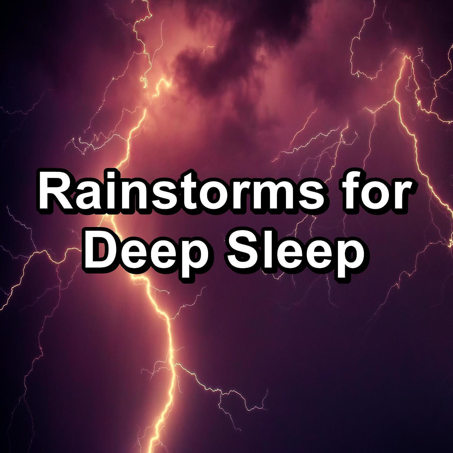 Релиз Rainstorms for Deep Sleep