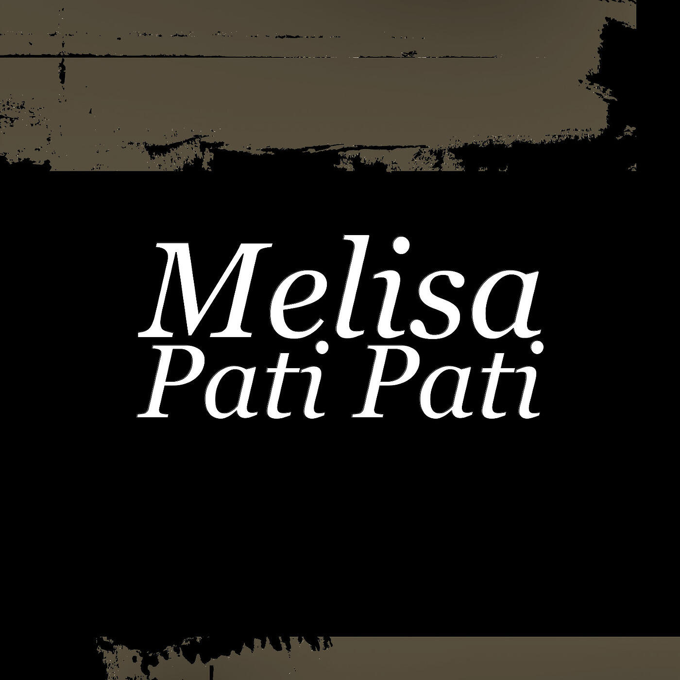 Скачать песню Melisa - Pati Pati бесплатно в MP3 для Android и iOS