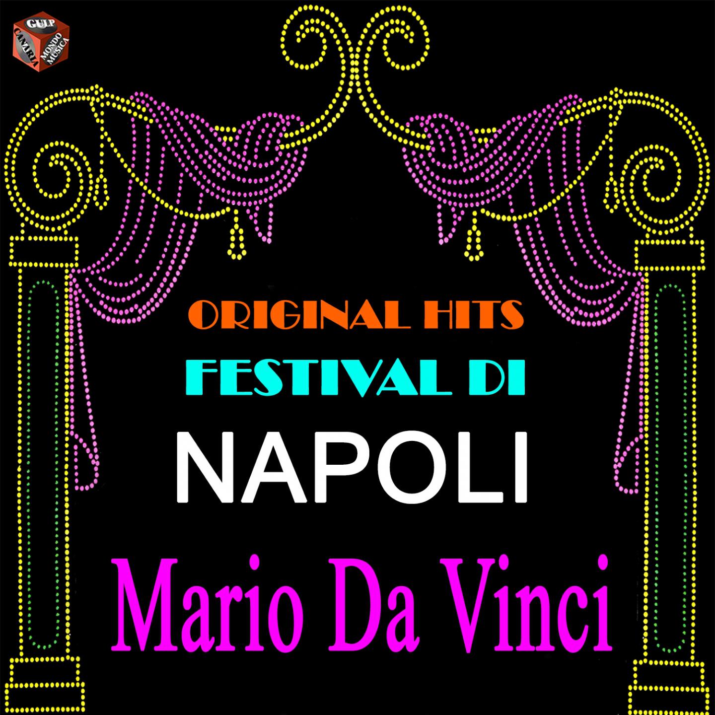Релиз Original Hits Festival di Napoli: Mario Da Vinci