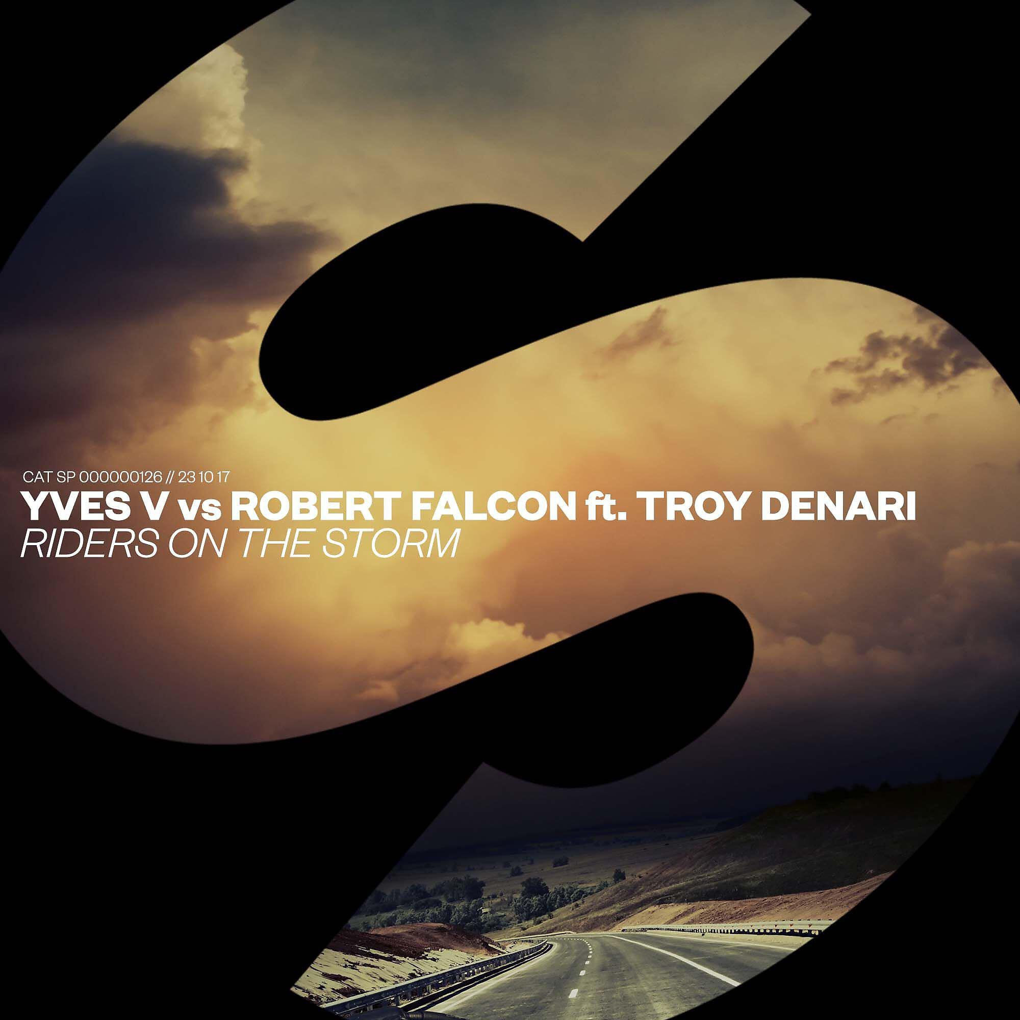 Скачать песню Yves V, Robert Falcon, Troy Denari - Riders On The Storm (feat. Troy Denari) [Extended Mix] бесплатно в MP3 для Android и iOS
