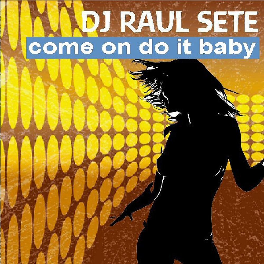 Релиз Come on Do It Baby