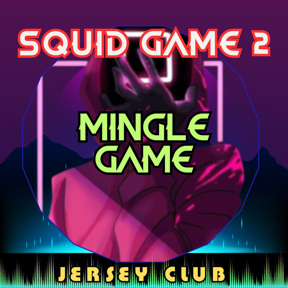 Релиз Round and Round Mingle Game (Squid Game 2) [Jersey Club Remix]