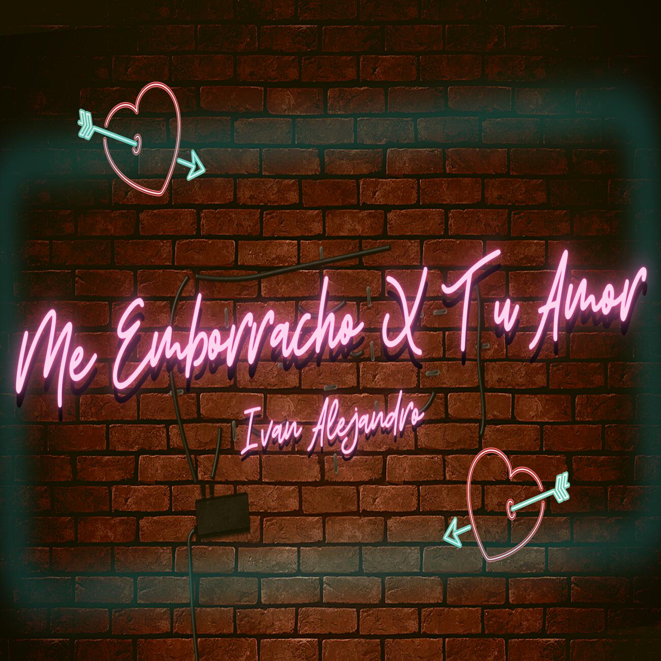 Релиз Me Emborracho por Tu Amor