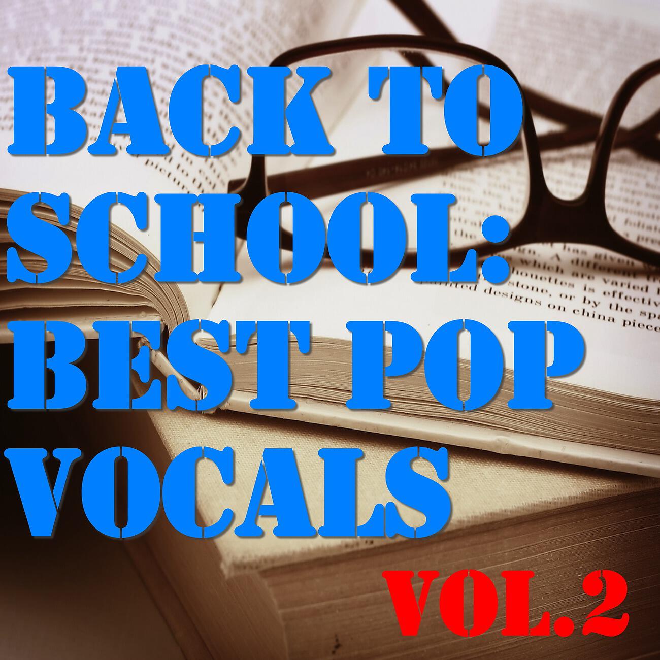 Релиз Back To School: Best Pop Vocals, Vol.2