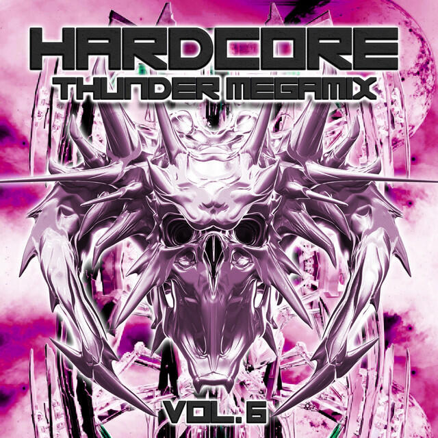 Релиз Hardcore Thunder Megamix, Vol. 6