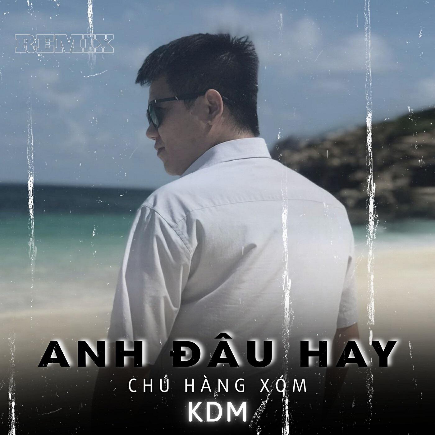 Релиз Anh Đâu Hay (Remix)