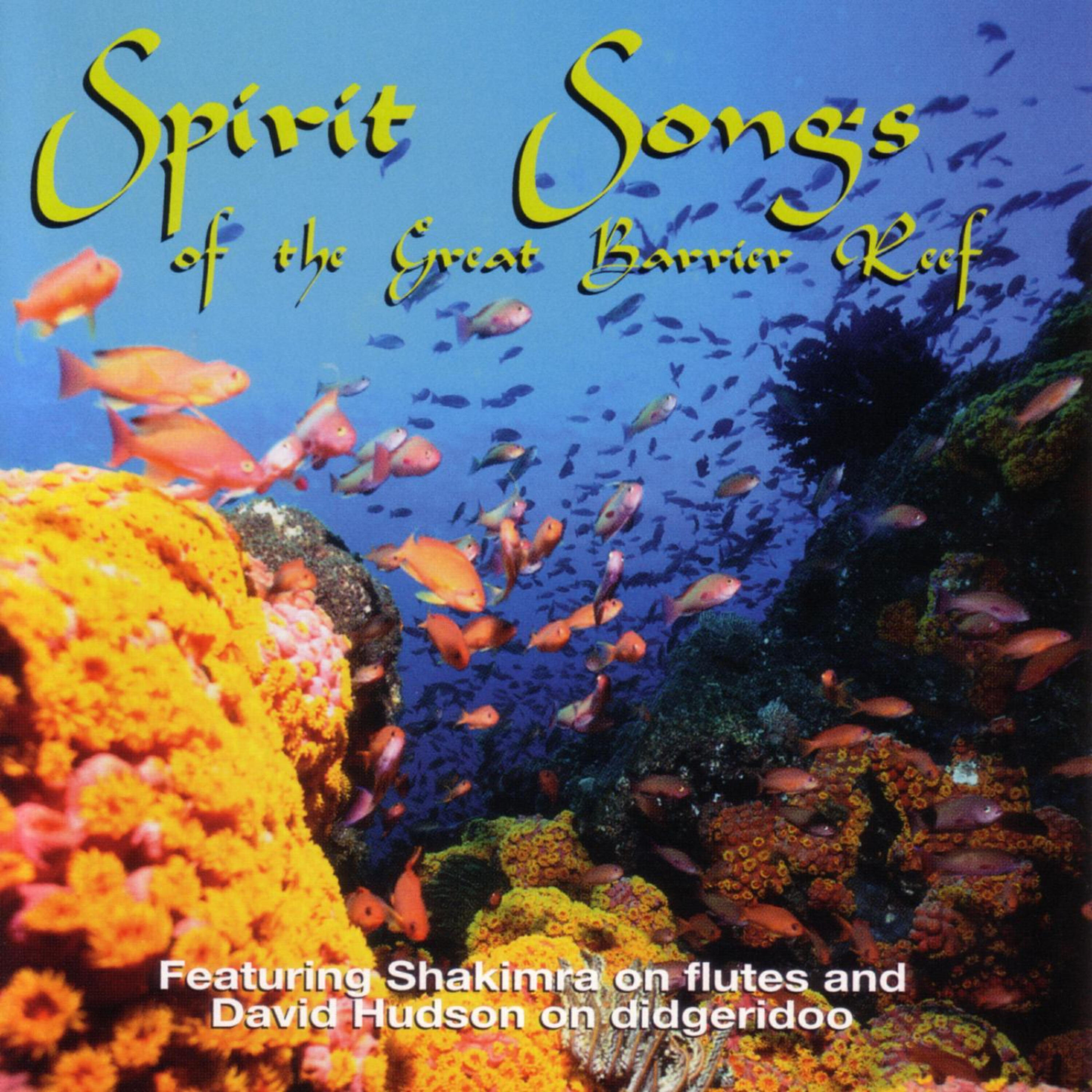 Релиз Spirit Songs of the Great Barrier Reef
