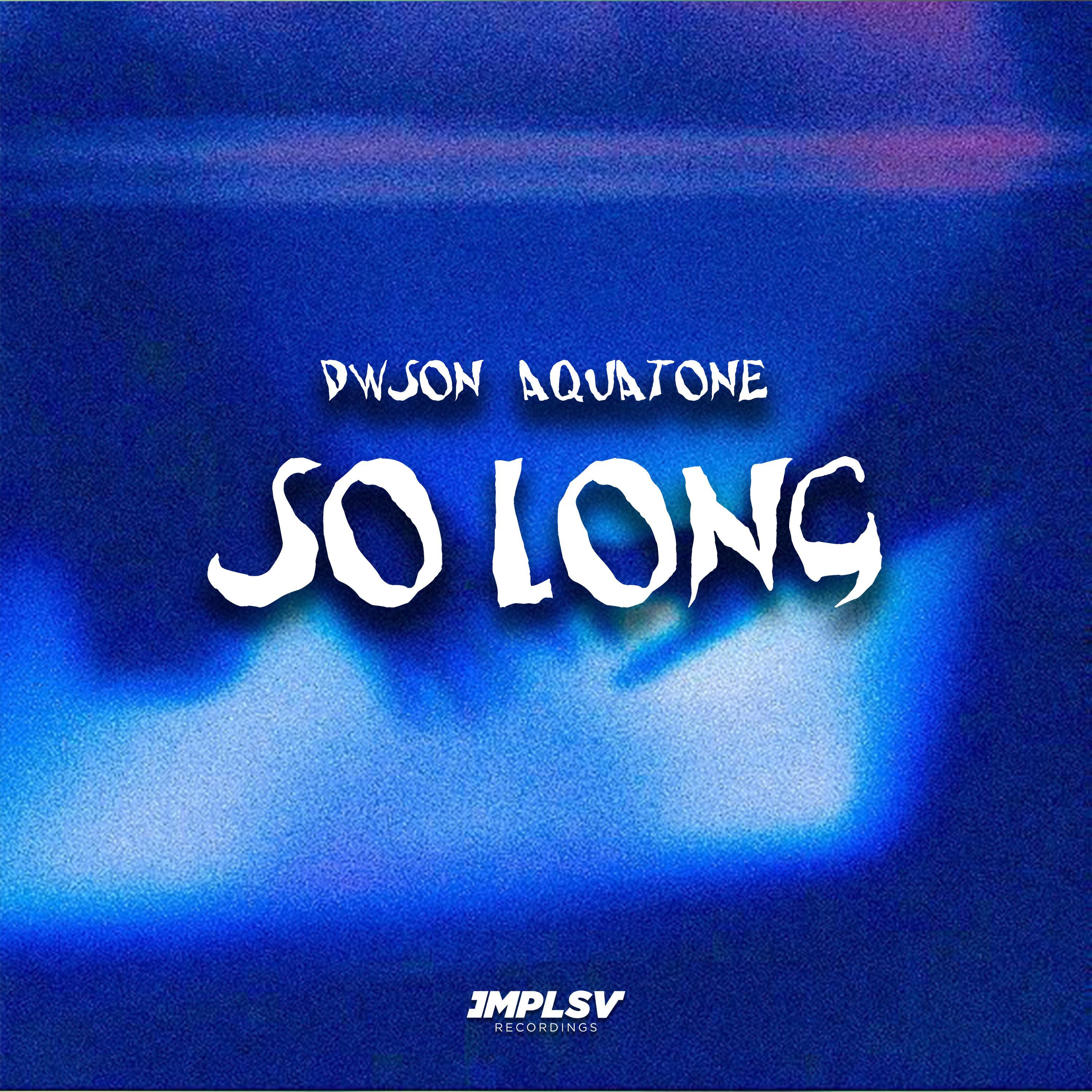 Релиз So Long