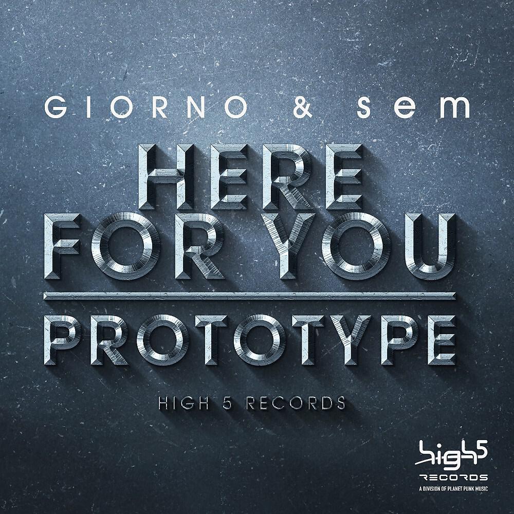 Релиз Here for You / Prototype