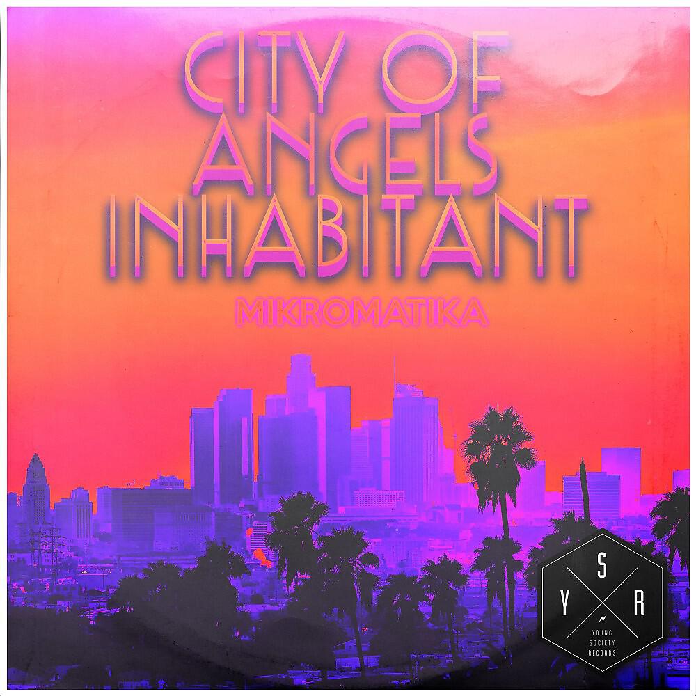 Релиз City of Angels Inhabitant
