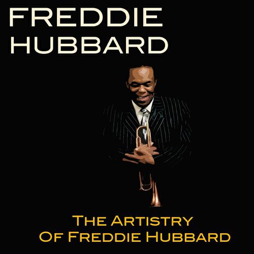 Релиз The Artistry of Freddie Hubbard