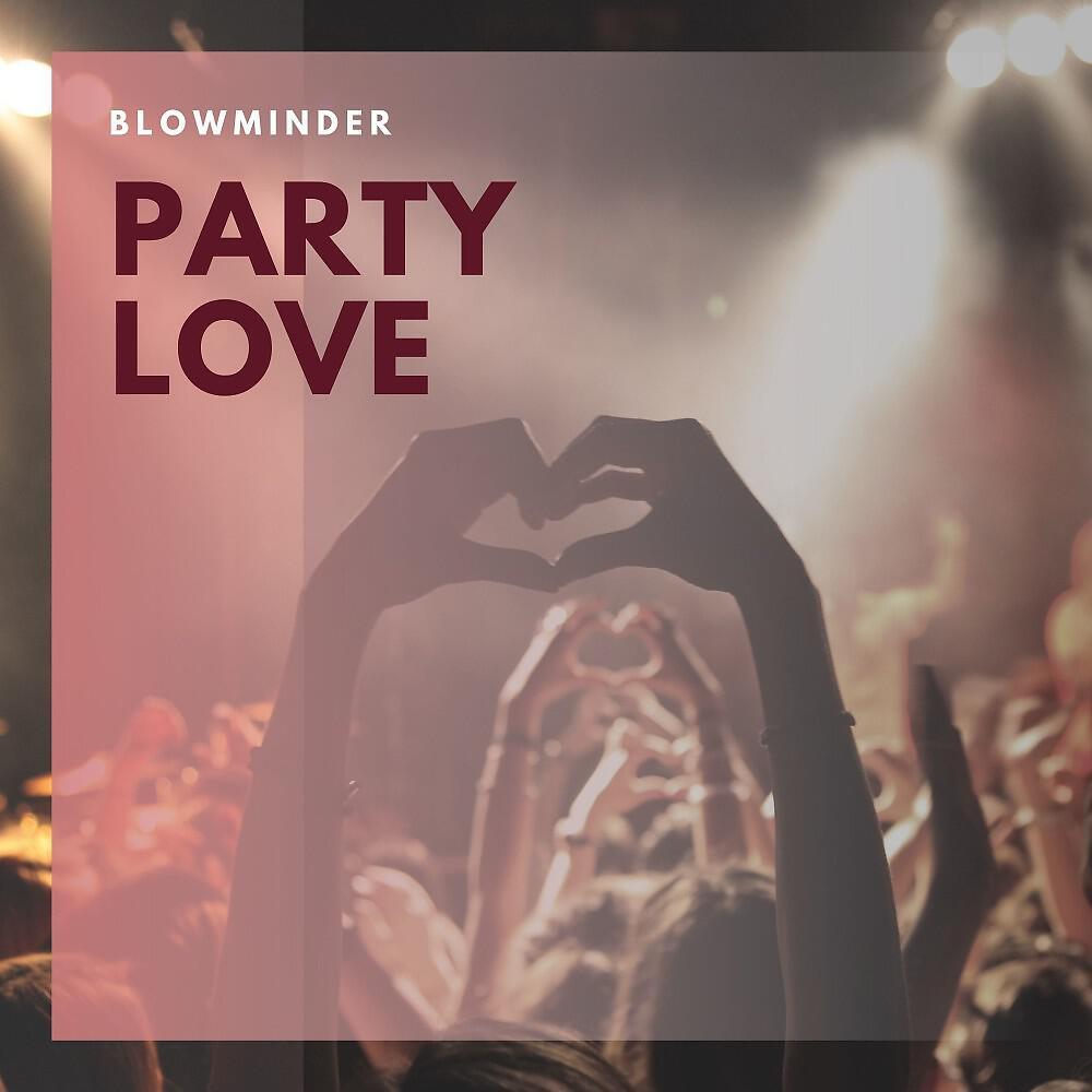 Релиз Party Love (Extended Mix)