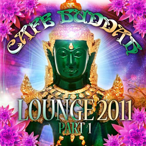 Релиз Café Buddah Lounge 2011,  Vol. 1