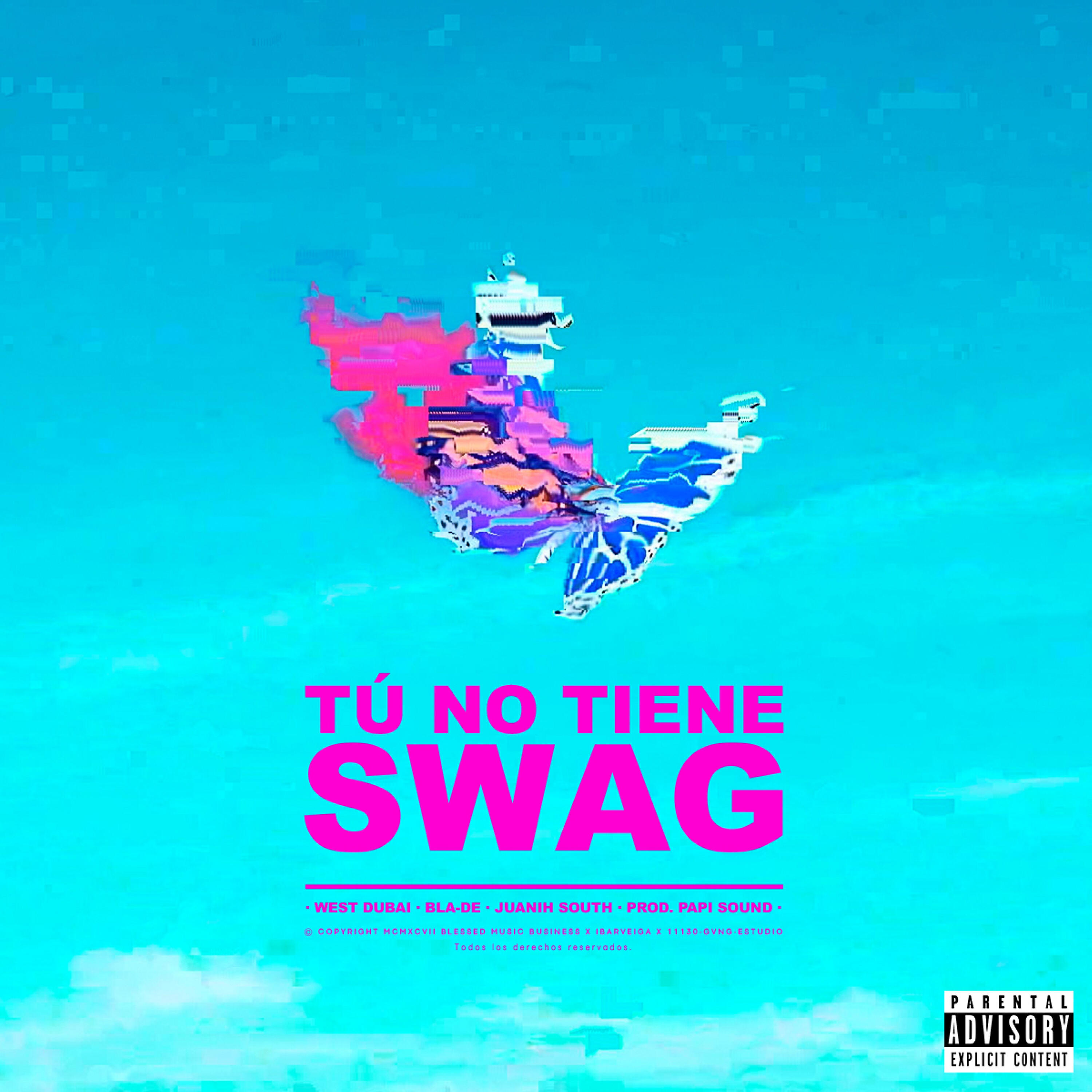 Релиз TÚ NO TIENE SWAG