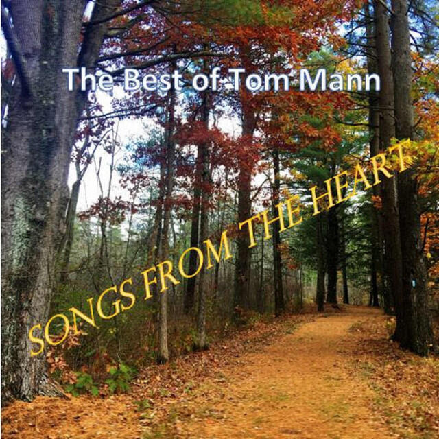 Релиз Songs from the Heart (The Best of Tom Mann)