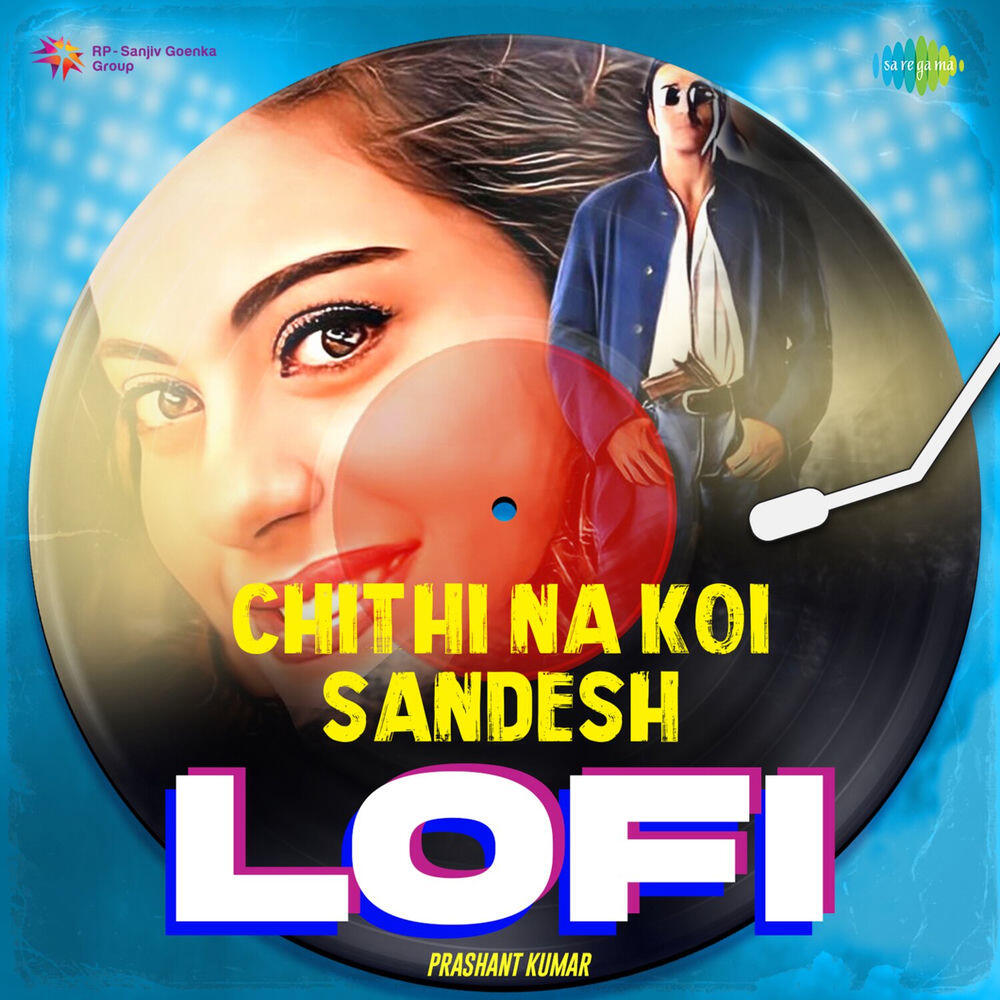 Релиз Chithi Na Koi Sandesh (From "Dushman") [LoFi]