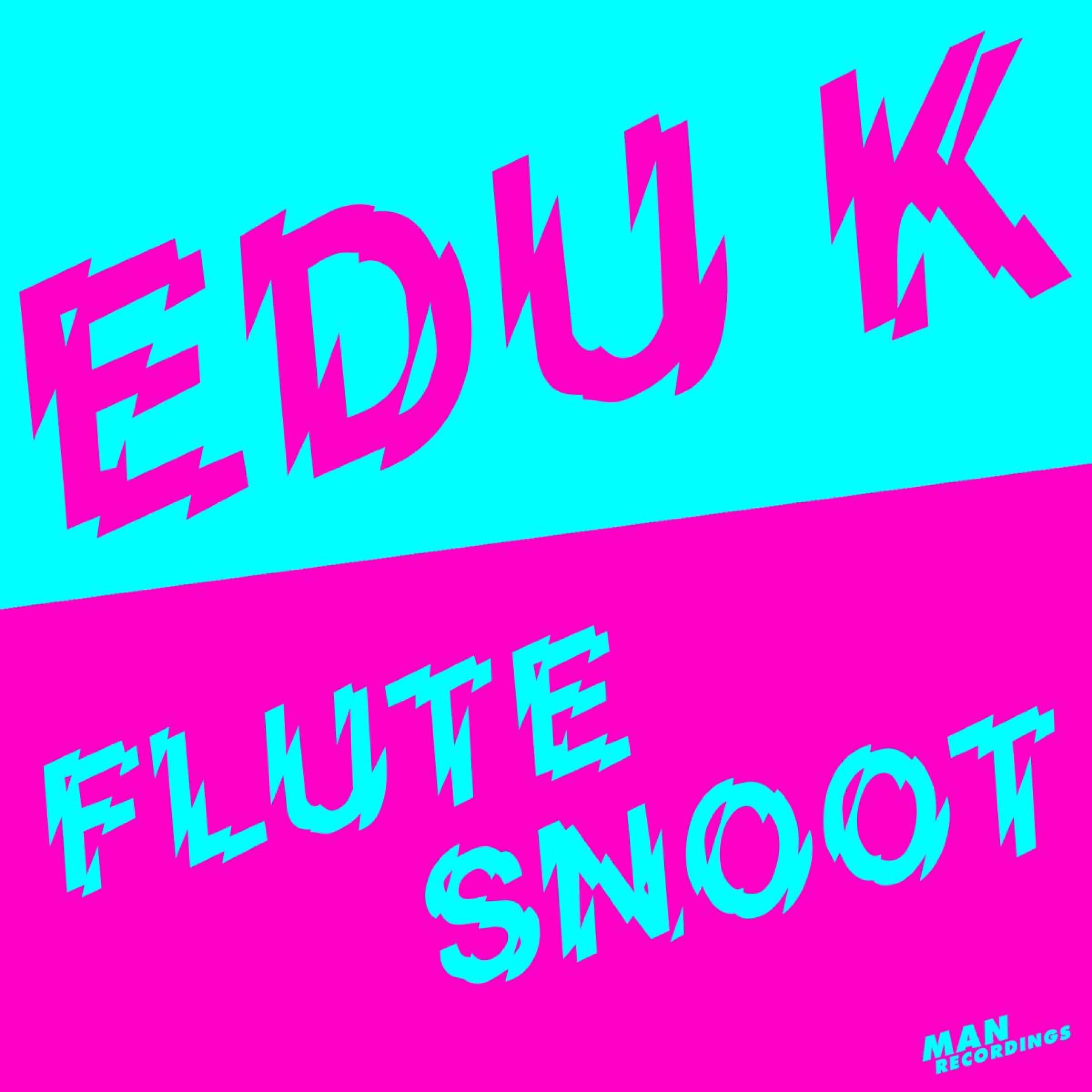 Скачать песню Edu K - Flutesnoot (Original Mix) бесплатно в MP3 для Android и iOS