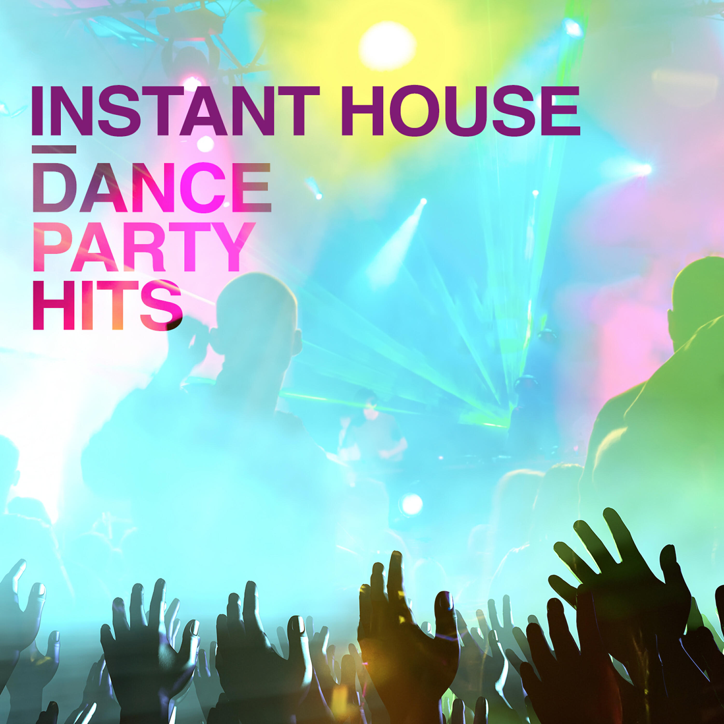 Релиз Instant House: Dance Party Hits
