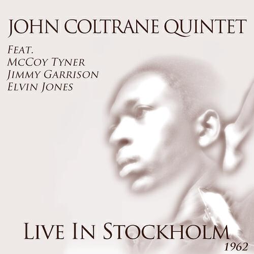 Релиз John Coltrane Quintet (Live In Stockholm 1962)