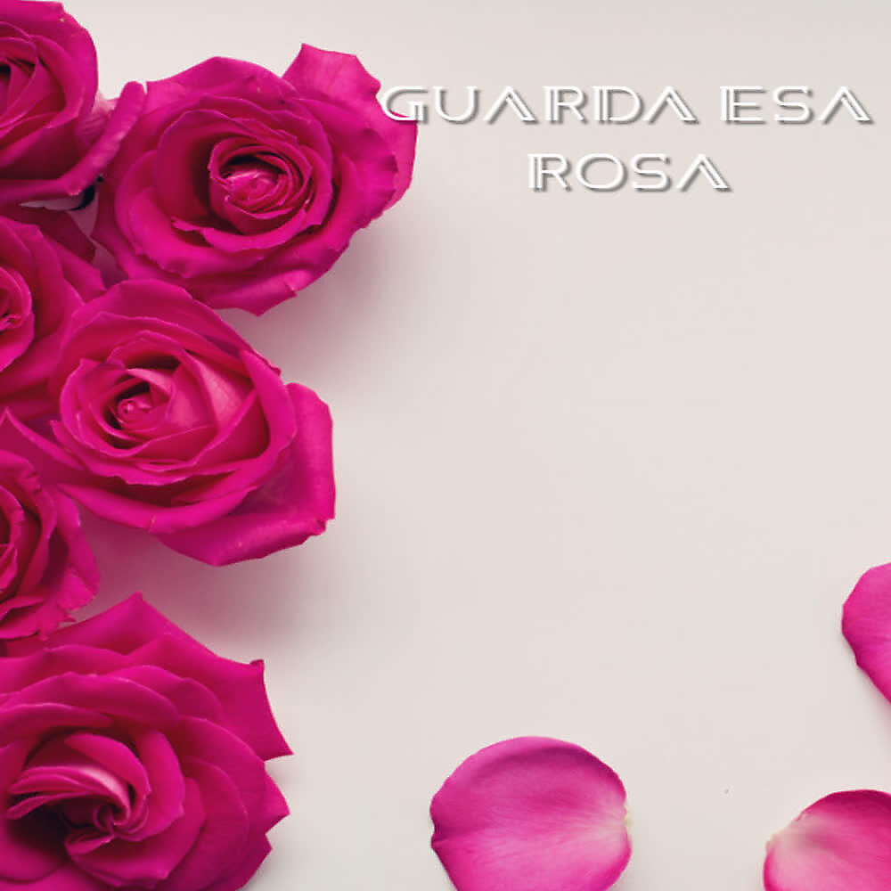 Релиз Guarda Esa Rosa
