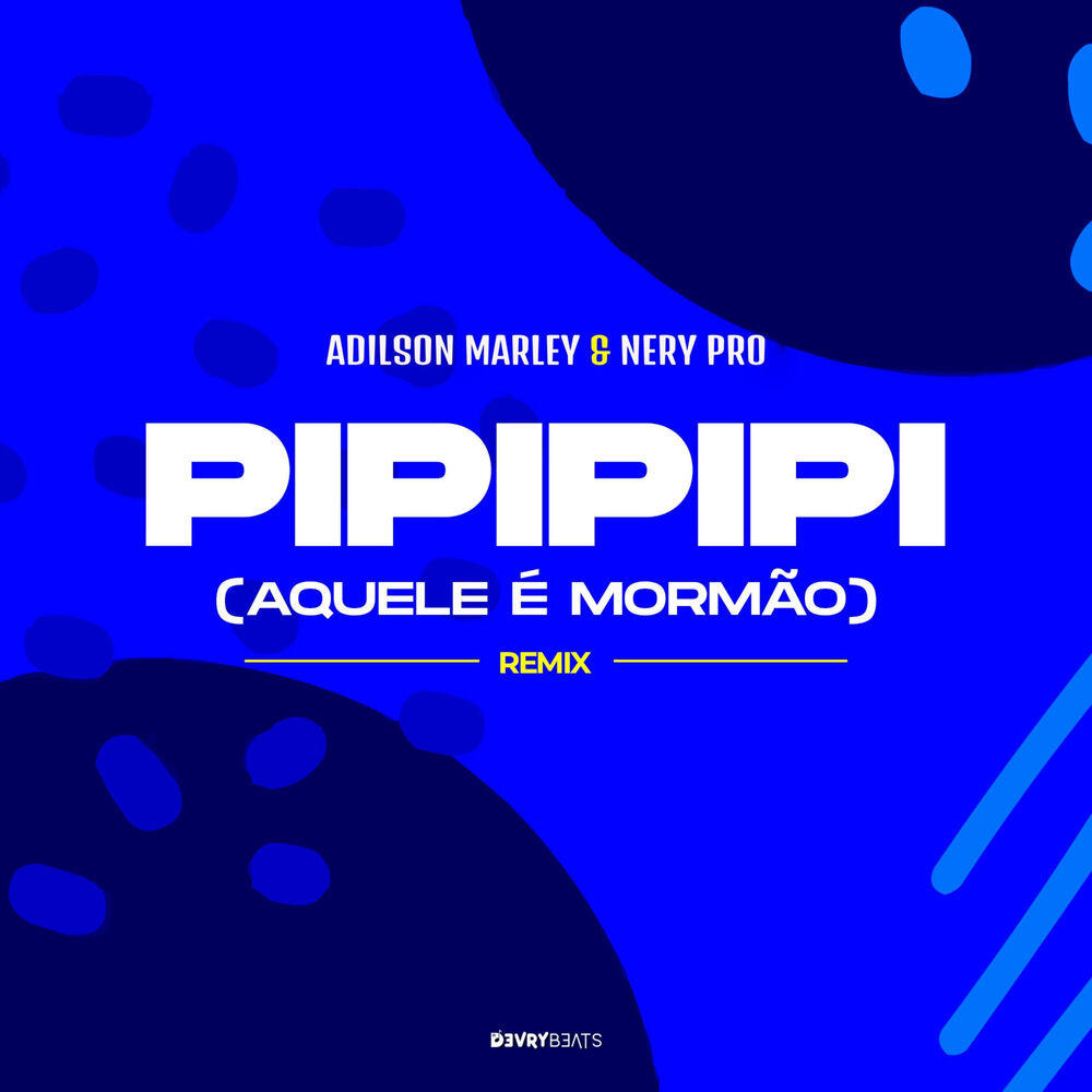 Релиз Pipipipi (Aquele é Mormão) [Nery Pro Remix]