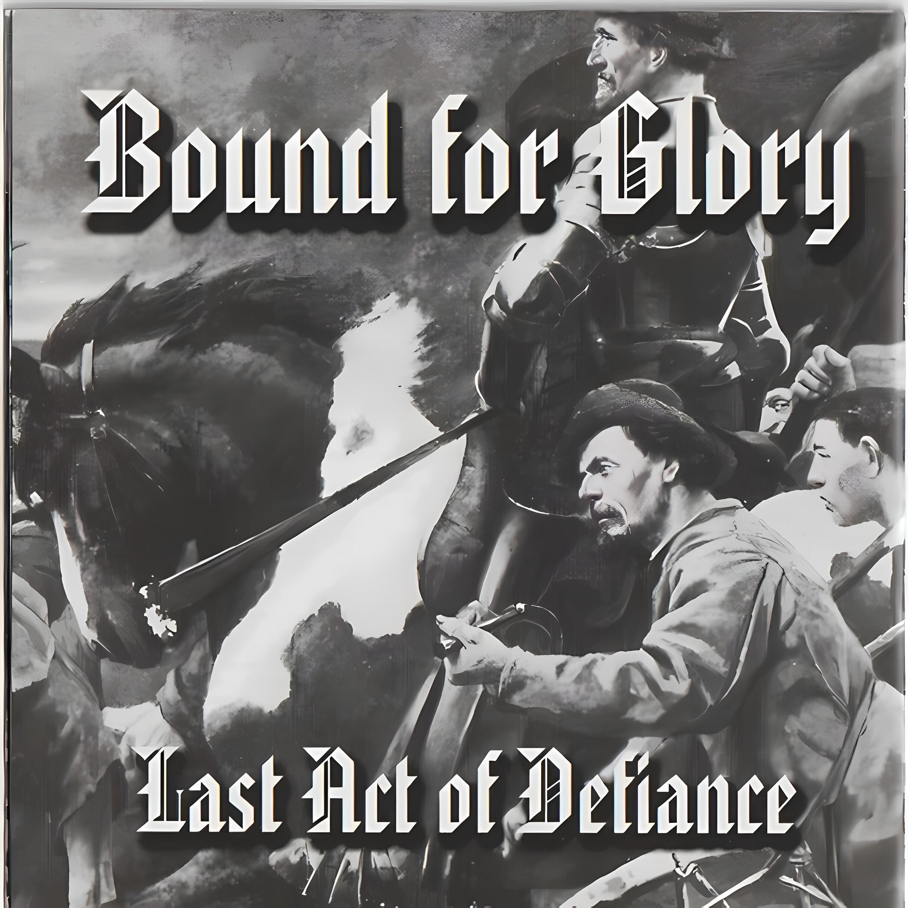 Bound For Glory