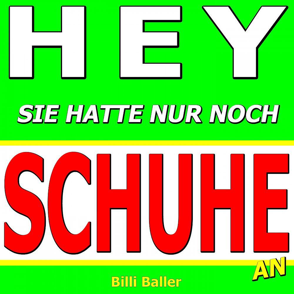Релиз Hey sie hatte nur noch Schuhe an