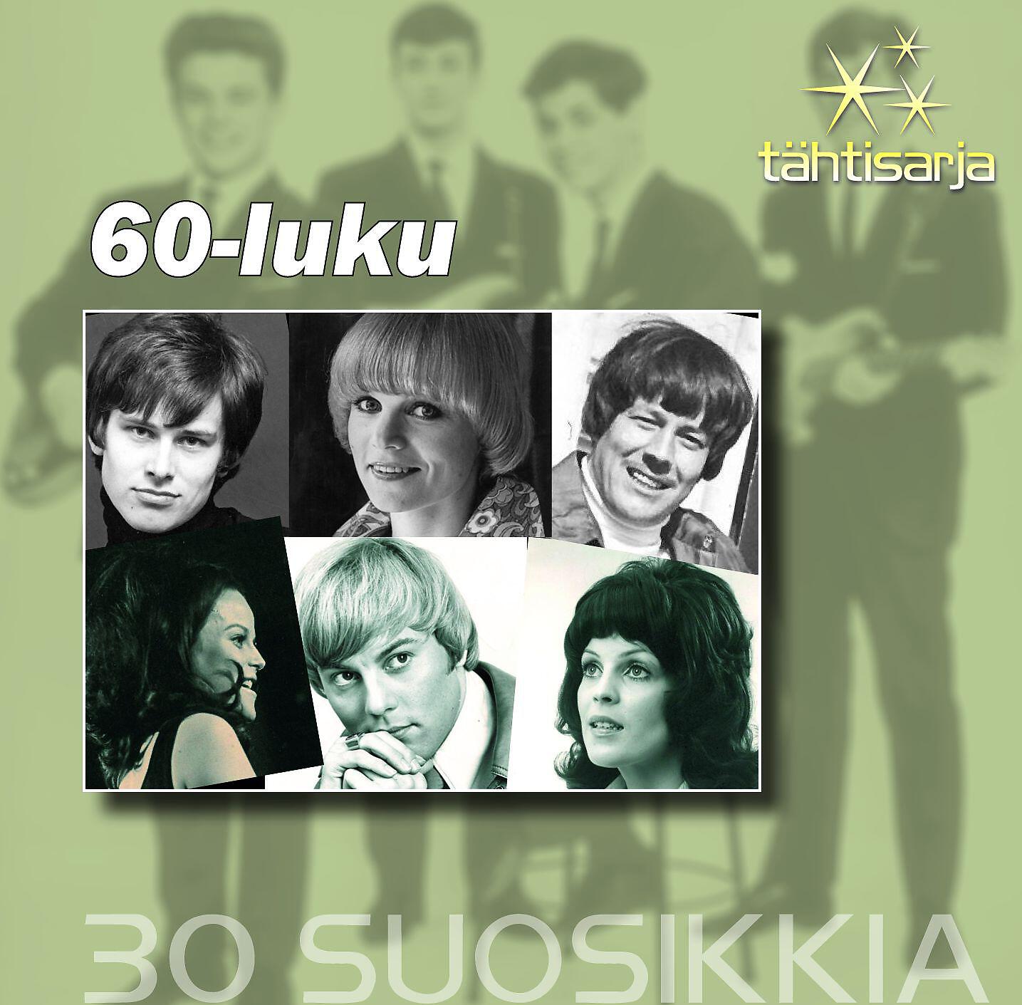Релиз Tähtisarja - 30 Suosikkia / 60-luku
