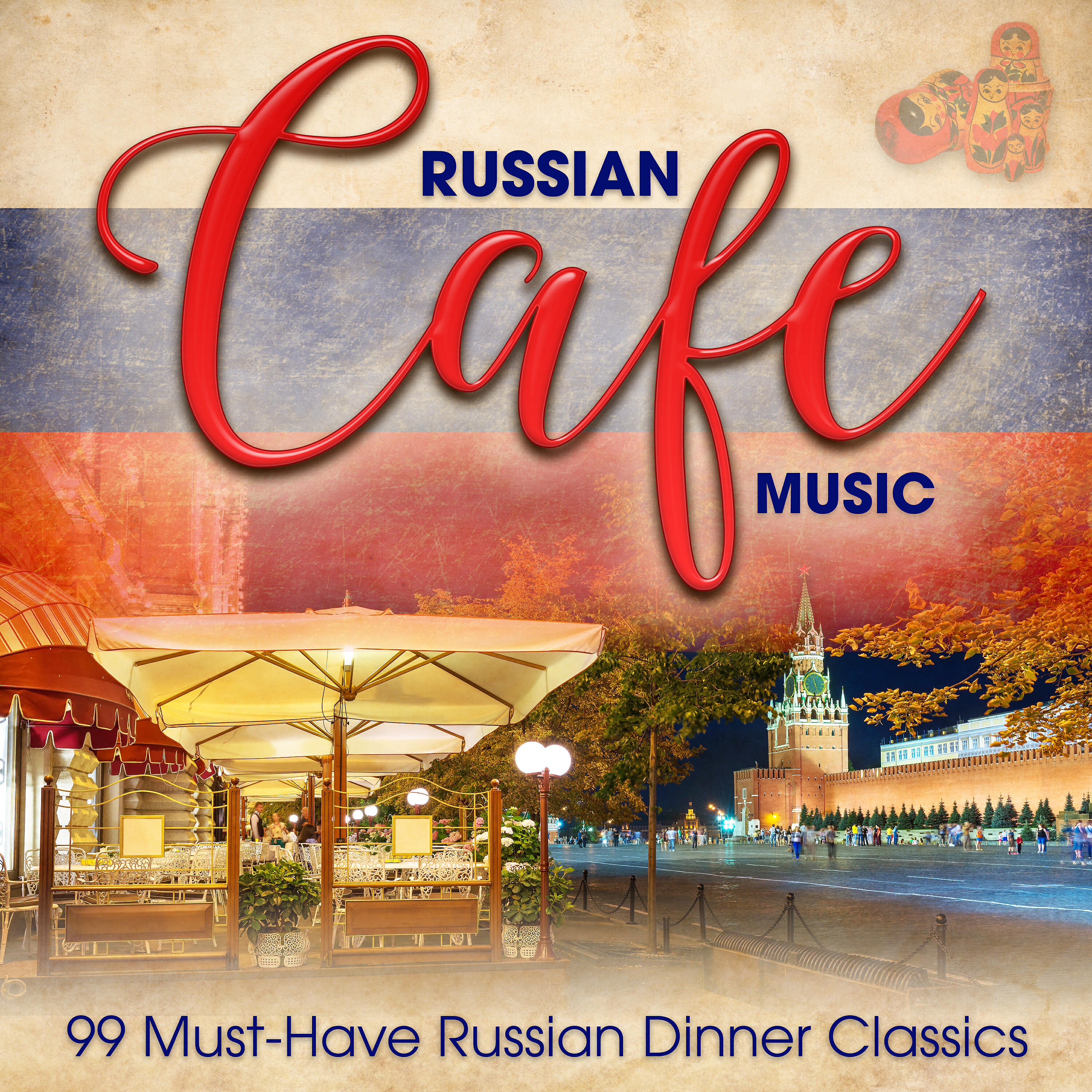 Релиз Russian Café Music: 99 Must-Have Russian Dinner Classics