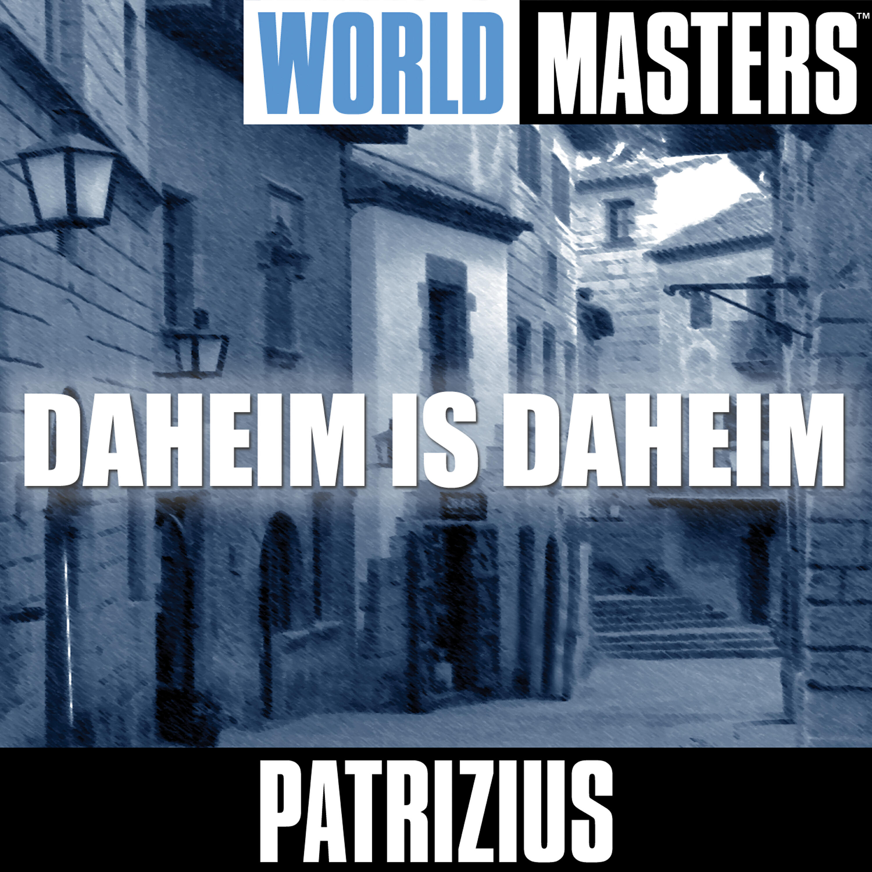 Релиз World Masters: Daheim Is Daheim
