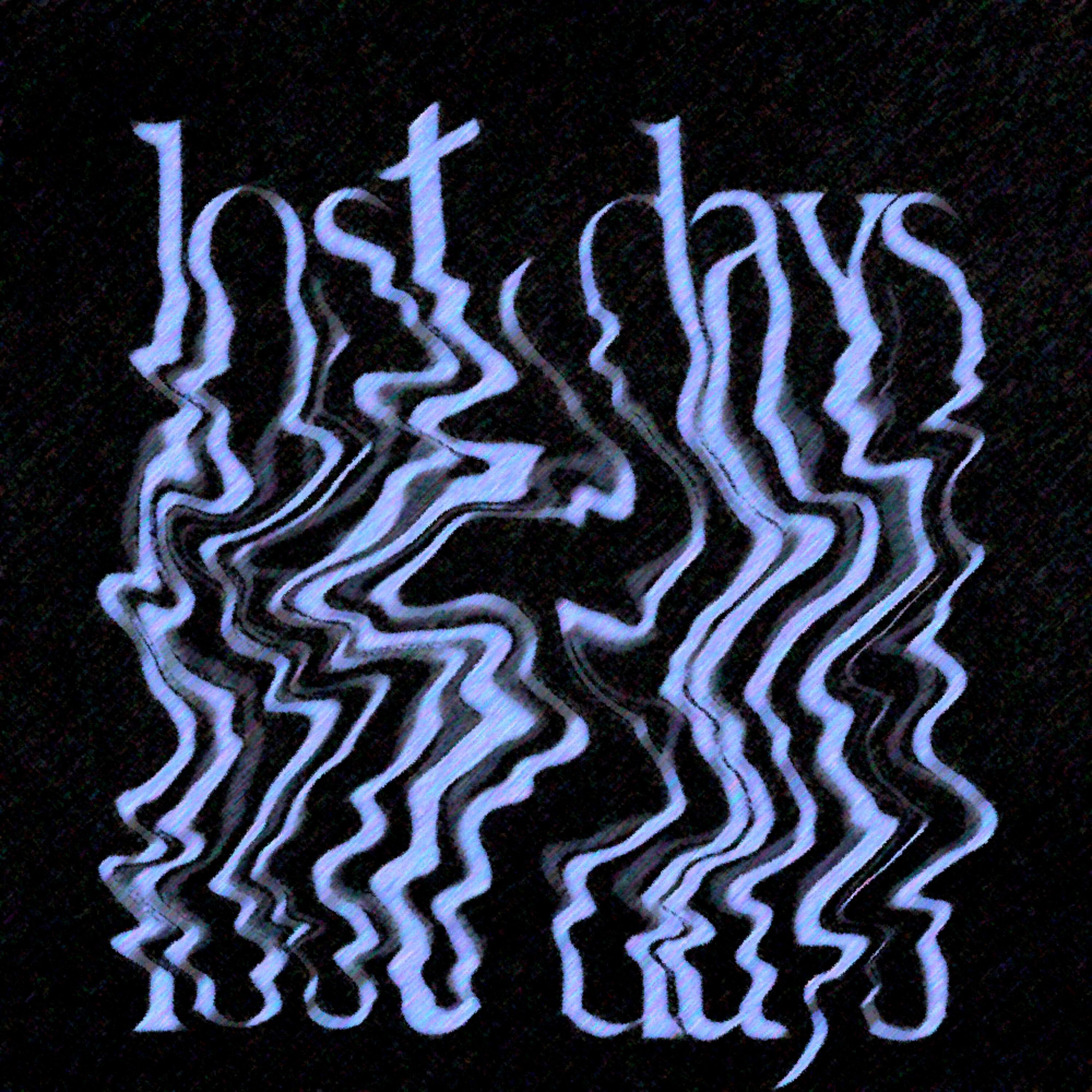 Постер альбома LOST DAYS
