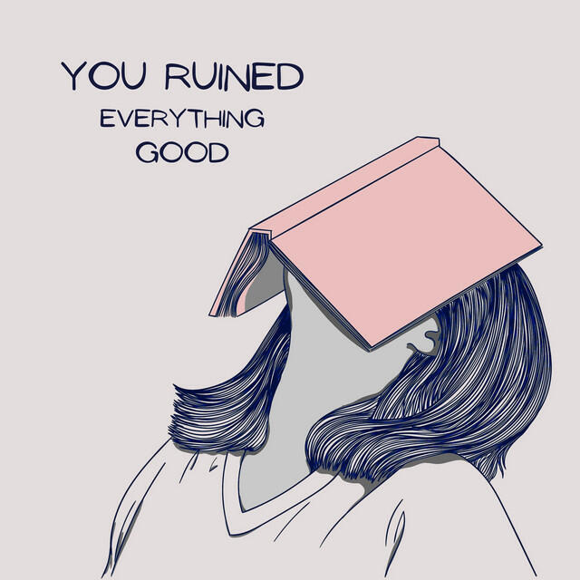 Постер альбома You Ruined Everything Good