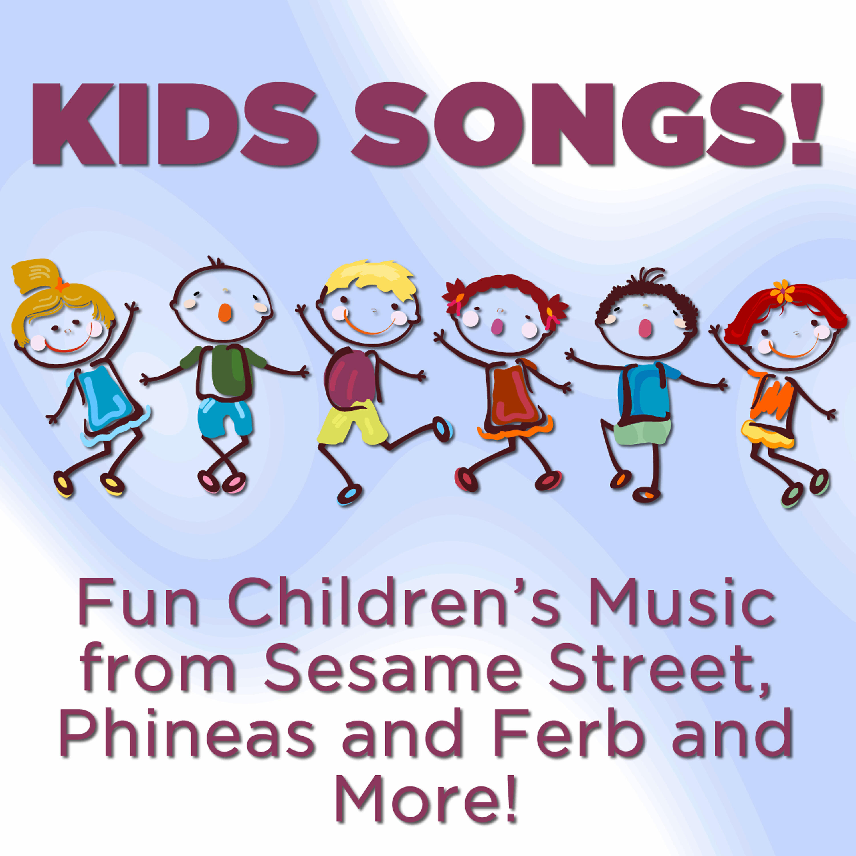 Релиз Kids Songs! Fun Children's Music from Sesame Street, Phineas and Ferb and More!