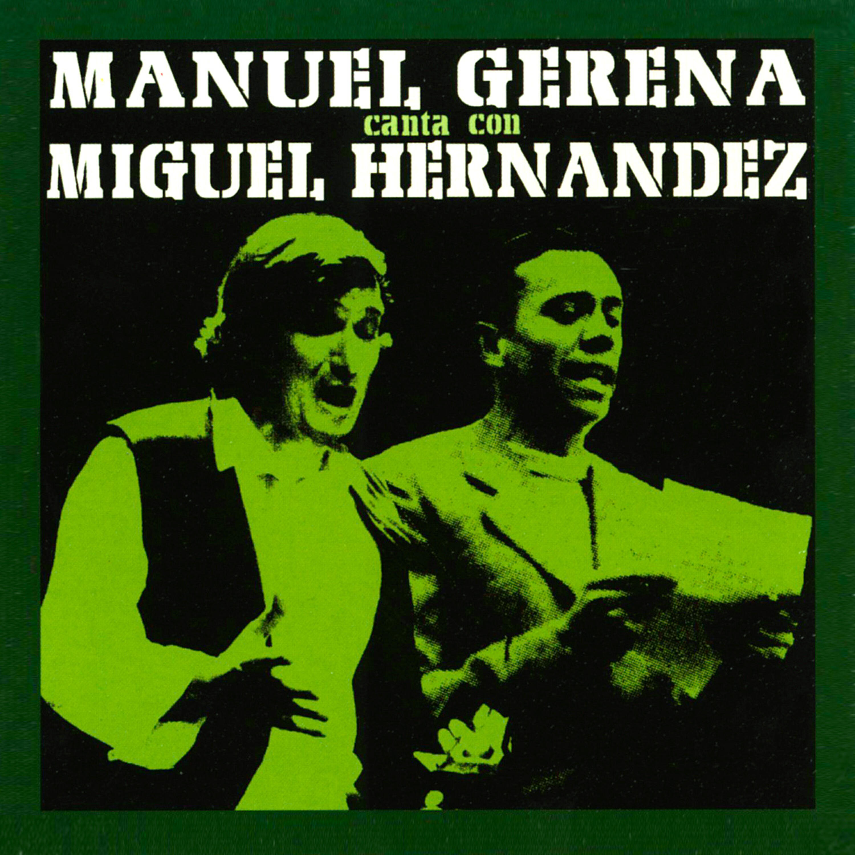 Релиз Manuel Gerena Canta Con Miguel Hernández