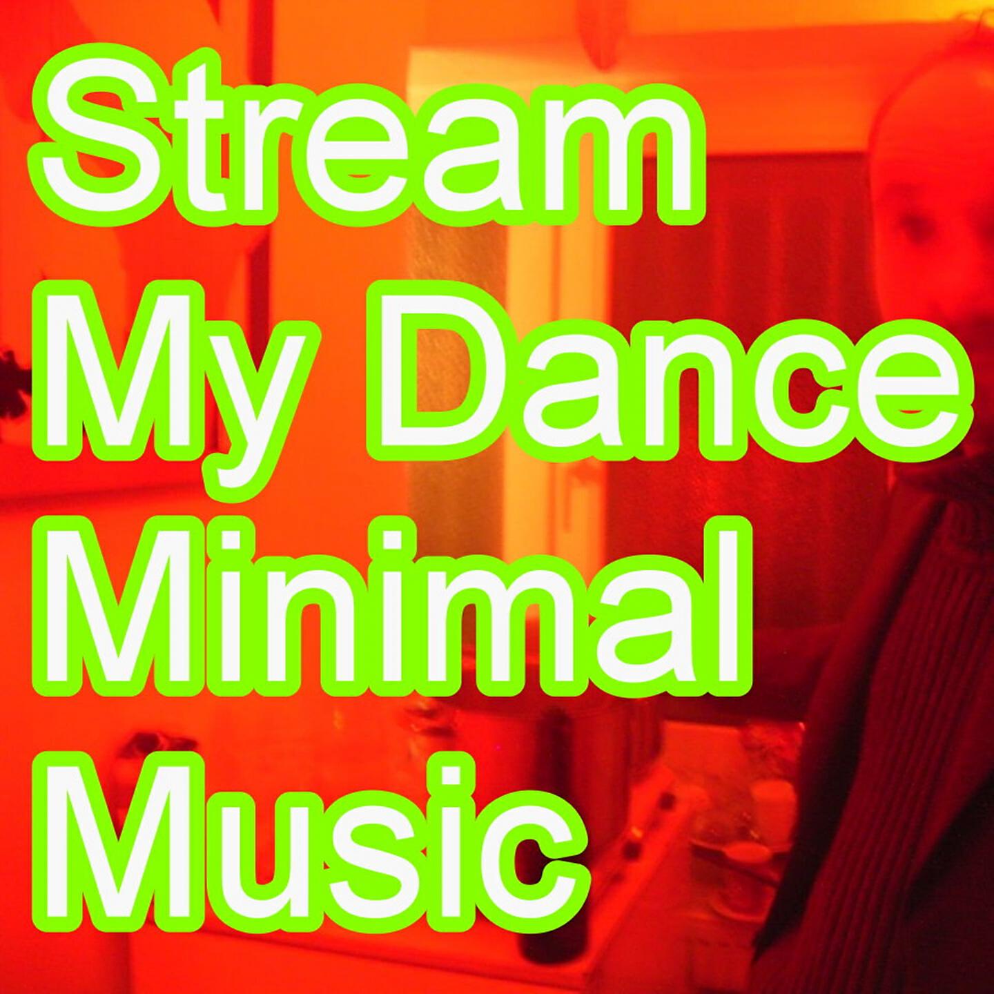 Релиз Stream My Dance Minimal Music