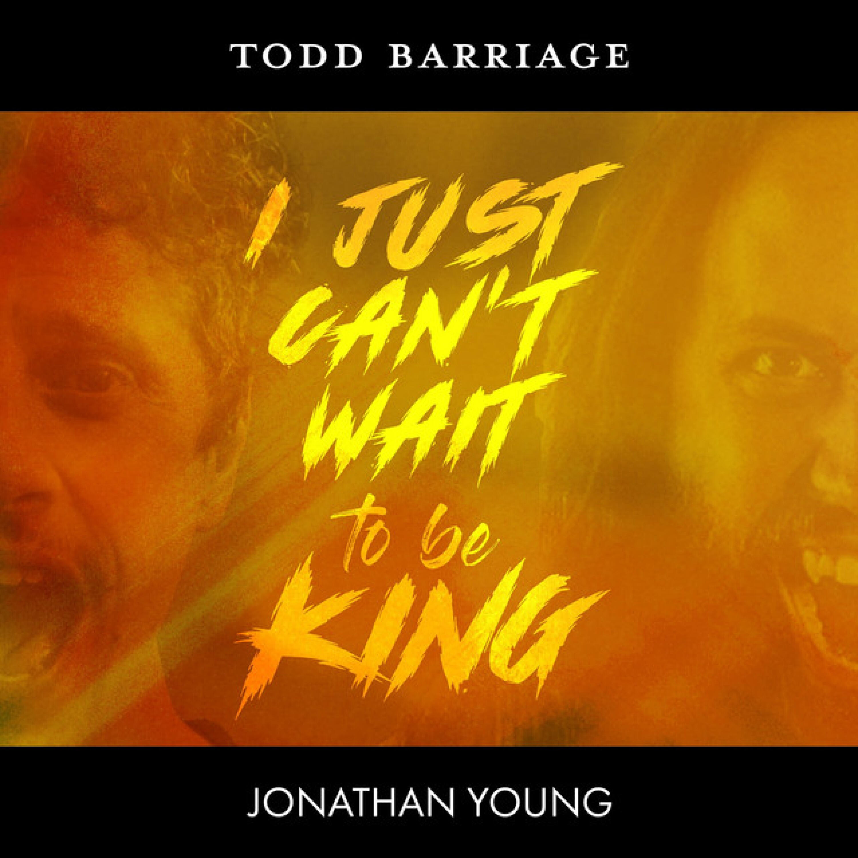Релиз I Just Can't Wait to Be King