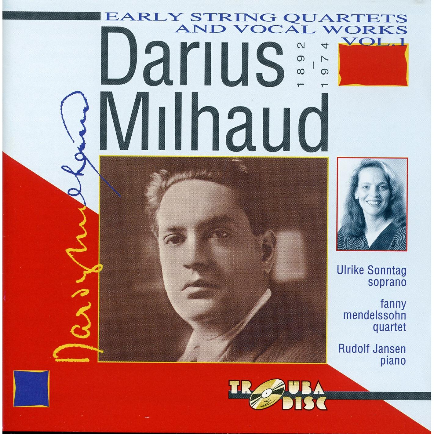 Релиз Milhaud: Early String Quartets & Vocal Works, Vol. 1