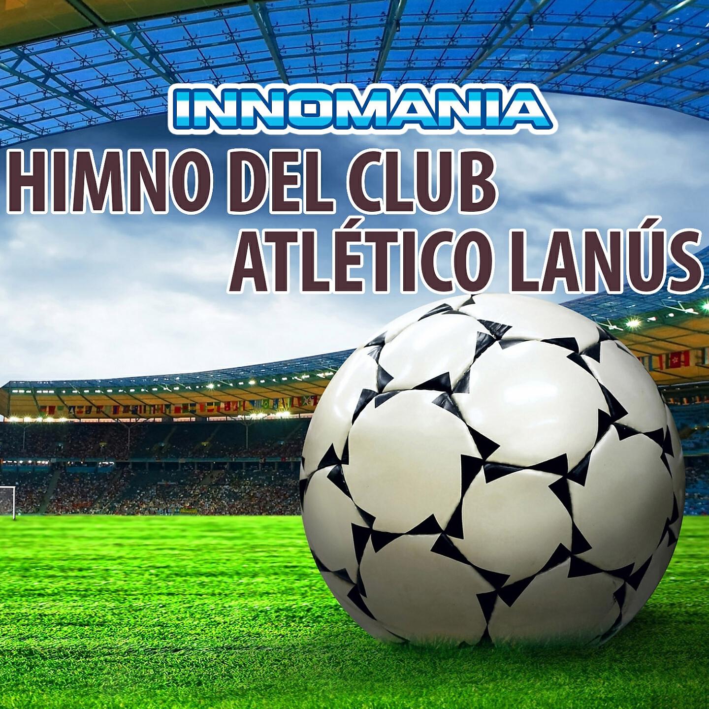 Релиз Himno Del Club Atlético Lanús - Inno Atletico Lanús