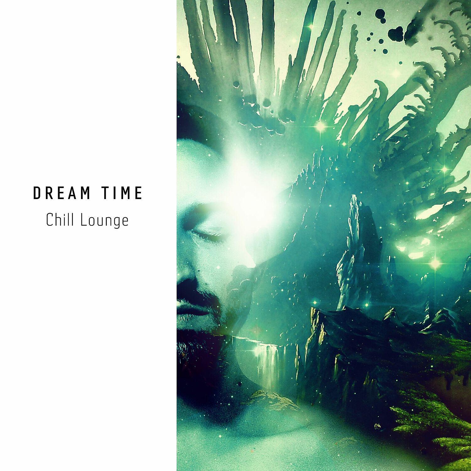 Релиз Dream Time Chill Lounge