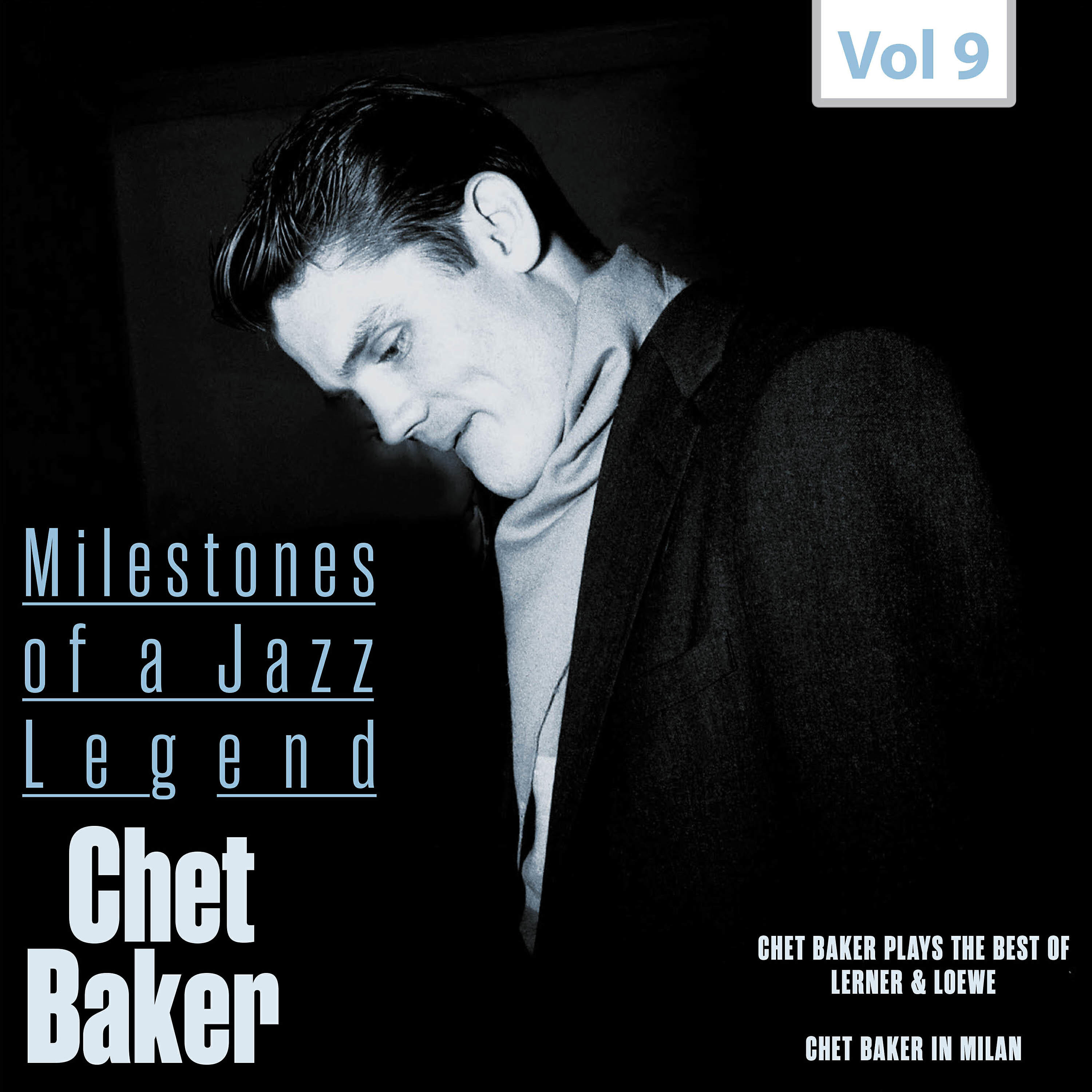 Релиз Milestones of a Jazz Legend - Chet Baker, Vol. 9