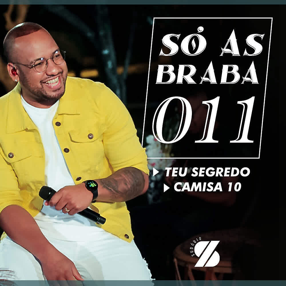 Релиз Teu Segredo / Camisa 10 (Só as Braba 011)